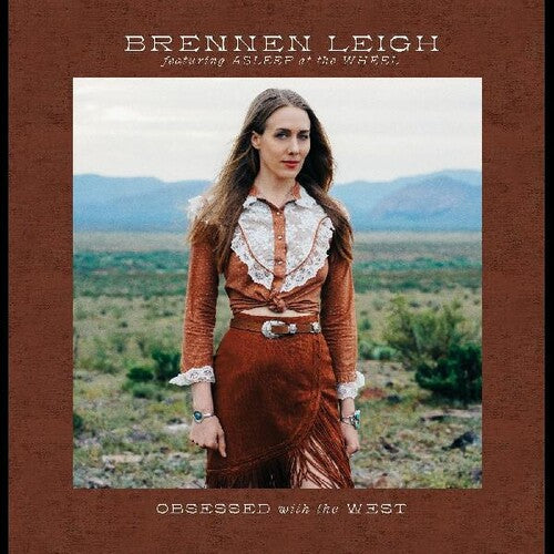 Brennen Leigh: Obsessed With The West / RECORD