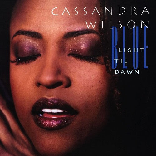 Cassandra Wilson: Blue Light Til Dawn / RECORD