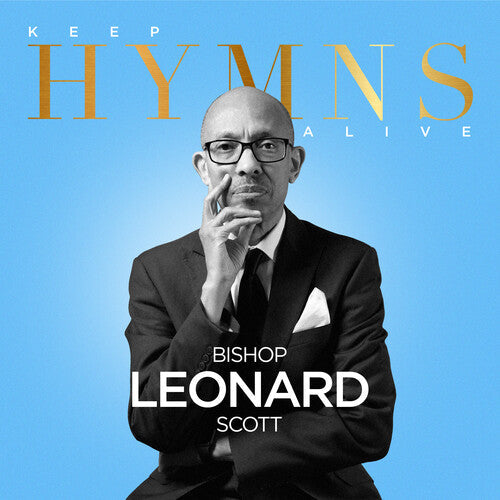 Bishop Leonard Scott: Keep Hymns Alive { CD }