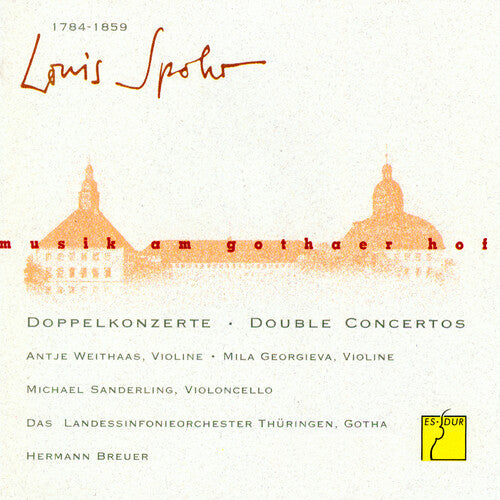 Spohr / Thueringen Philharmonie Gotha / Breuer: Music at the Court of Gotha: Double Concertos { CD }