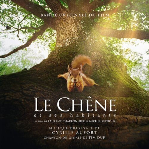 Cyrille Aufort: Le Chene Et Ses Habitants (Original Soundtrack) - CD
