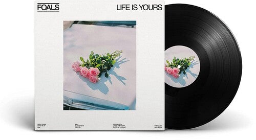 Foals: Life Is Yours / RECORD