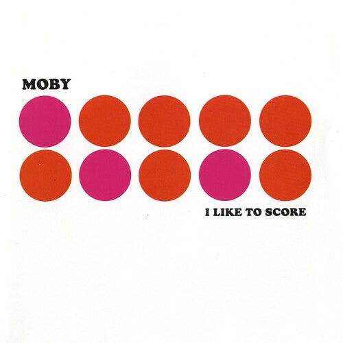 Moby: I Like To Score - Pink / RECORD
