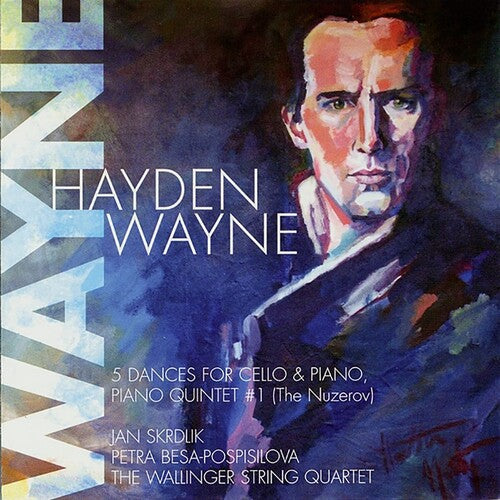 Hayden Wayne: 5 Dances For Cello & Piano / The Piano Quintet #1 (The Nuzerov) { CD }