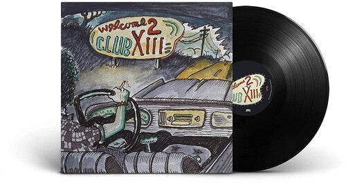 Drive-By Truckers: Welcome 2 Club XIII / RECORD