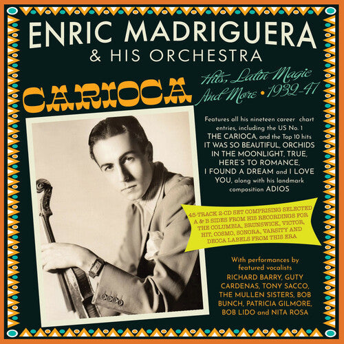 Madriguera, Enric & His Orchestra: Carioca Hits Latin Magic And More 1932-47 - CD
