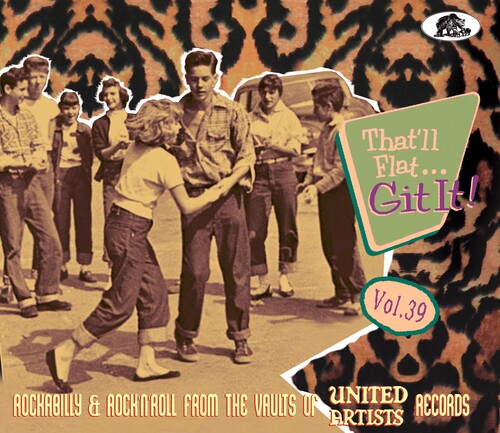 Various Artists: That'll Flat Git It 39: Rockabilly & Rock 'n' Roll From The Vaults Of UA Records (Various Artists) - CD