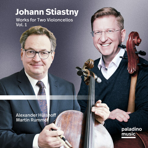 Hulshoff, Alexander / Rummel, Martin: Johann Stiastny: Works For Two Violoncellos Vol. 1 { CD }