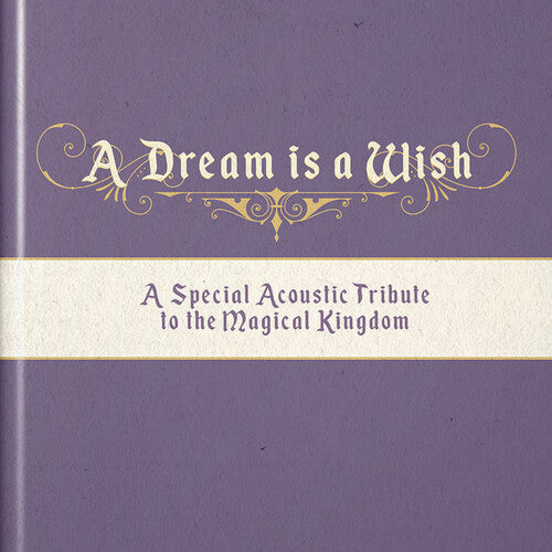 Various Artists: A Dream Is A Wish (A Special Acoustic Tribute To The Magic Kingdom) Various Artists - CD