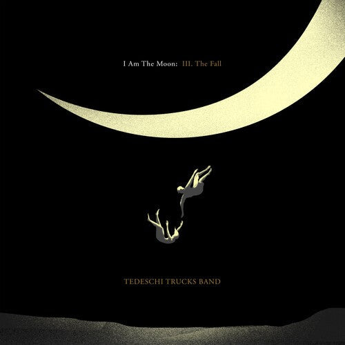 Tedeschi Trucks Band: I Am The Moon: III. The Fall / RECORD
