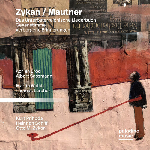 Various Artists: Zykan/mautner: Das Unterosterreichische Liederbuch, Gegenstimme Verborgene Erinnerungen (Various Artists) - CD