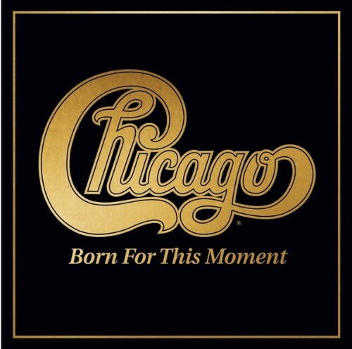 Chicago: Born For This Moment / RECORD