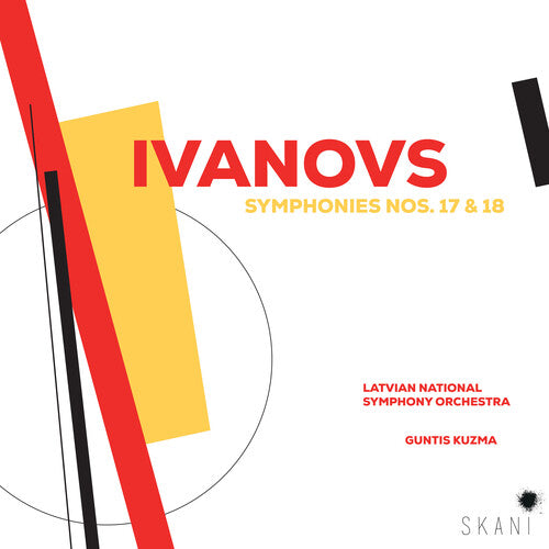 Ivanovs / Kuzma, Guntis / Latvian National Symphony: Ivanovs: Symphonies 17 & 18 { CD }