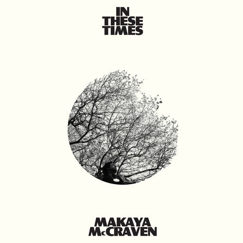 Makaya McCraven: In These Times / RECORD