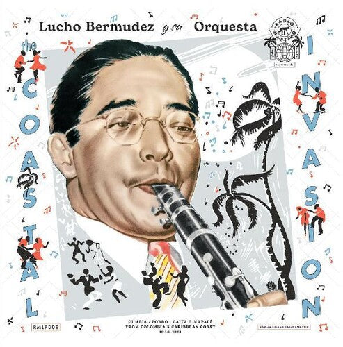 Lucho Bermúdez: The Coastal Invasion: Cumbia, Porro, Gaita & Mapale from Colombias Caribbean Coast (1946-1961) - VINYL