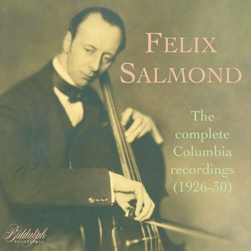 Felix Salmond: Felix Salmond: The Complete Columbia Recordings { CD }