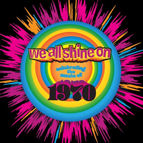Various Artists: We All Shine On: Celebrating The Music 1970 (Various Artists) - CD