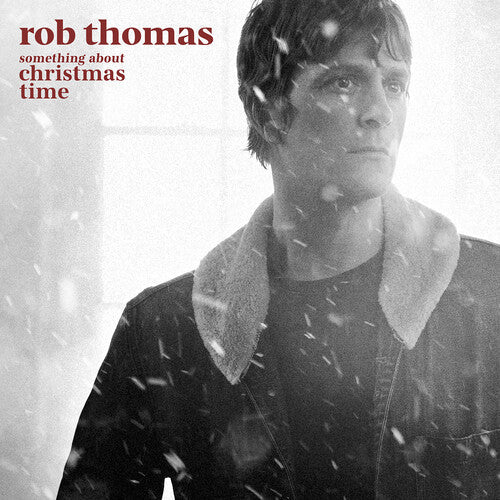 Rob Thomas: Something About Christmas Time (Red) / RECORD