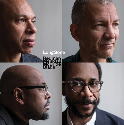 Joshua Redman, Brad Mehldau, Christian McBride & Brian Blade: Longgone / RECORD
