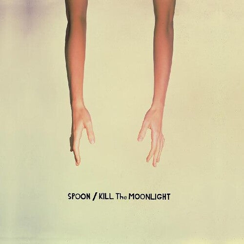 Spoon: Kill The Moonlight / RECORD