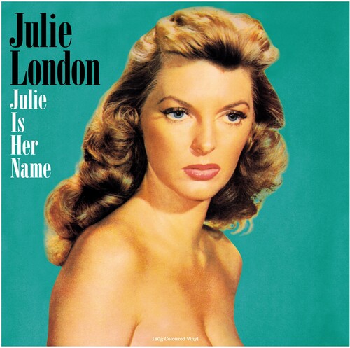 Julie London: Julie Is Her Name - 180gm Green Vinyl / RECORD