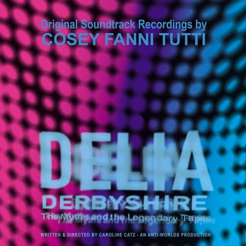 Cosey Fanni Tutti: Delia Derbyshire: The Myths And The Legendary Tapes - VINYL