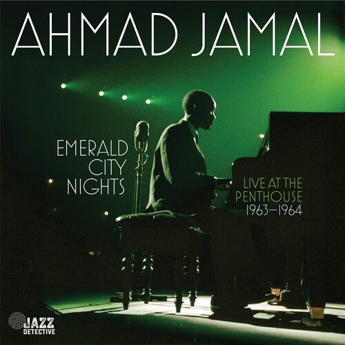 Ahmad Jamal: Emerald City Nights: Live At The Penthouse (1963-1964) - VINYL