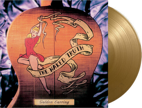 Golden Earring: Naked Truth - Limited 180-Gram Gold Colored Vinyl - VINYL