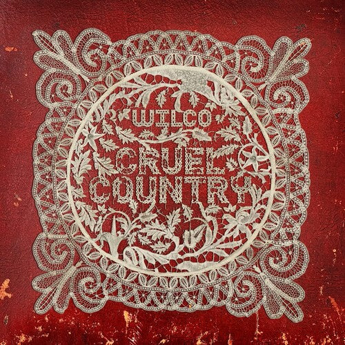 Wilco: Cruel Country / RECORD