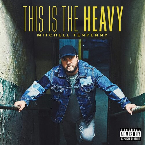 Mitchell Tenpenny: This Is The Heavy / RECORD