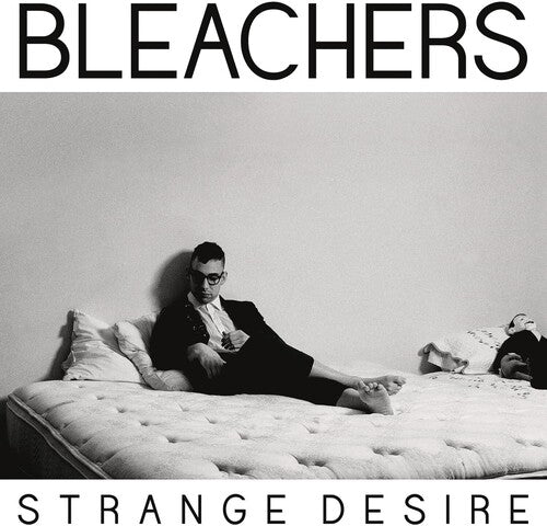 Bleachers: Strange Desire / RECORD