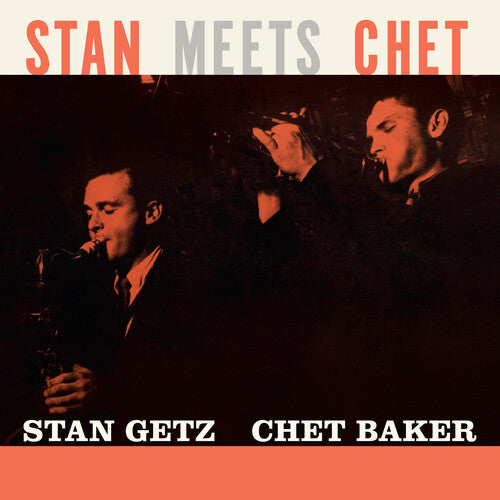 Getz, Stan / Baker, Chet: Stan Meets Chet - Limited 180-Gram Orange Colored Vinyl / RECORD
