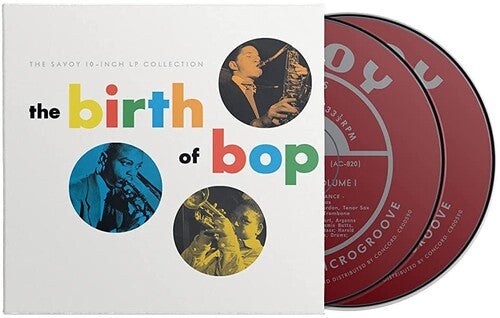 Various Artists: The Birth Of Bop: The Savoy 10-Inch LP Collection (Various Artists) - CD