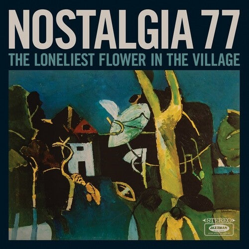 Nostalgia 77: The Loneliest Flower In The Village - CD