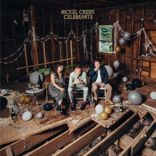 Nickel Creek: Celebrants / RECORD