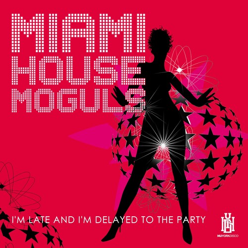 Miami House Moguls: I'm Late And I'm Delayed To The Party { CD }
