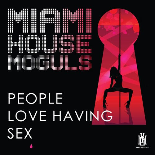 Miami House Moguls: People Love Having Sex { CD }