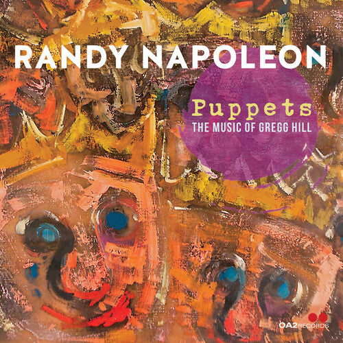 Randy Napoleon: Puppets: The Music Of Gregg Hill - CD