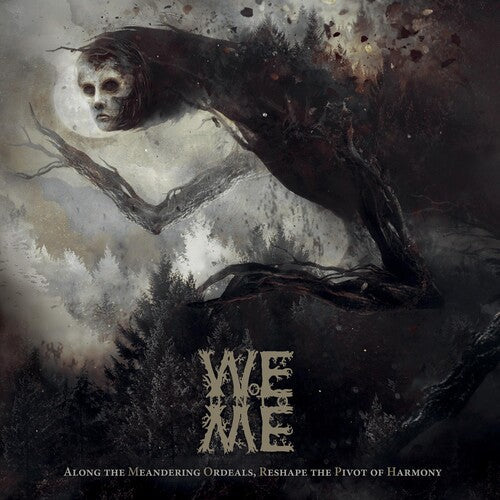 Woe Unto Me: Along The Meandering Ordeals Reshape The Pivot Of Harmony - CD