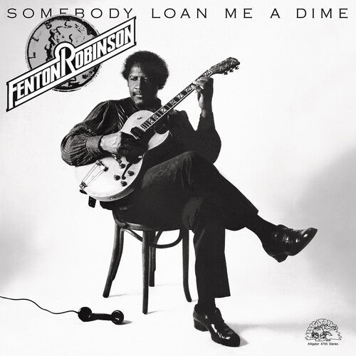 Fenton Robinson: Somebody Loan Me a Dime / RECORD