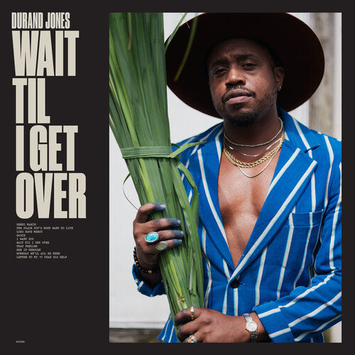 Durand Jones: Wait Til I Get Over - Blue Jay / RECORD