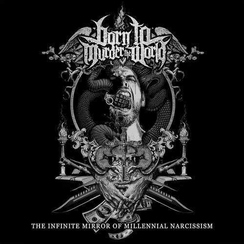 Born to Murder the World: The Infinite Mirror Of Millennial Narcissism - VINYL