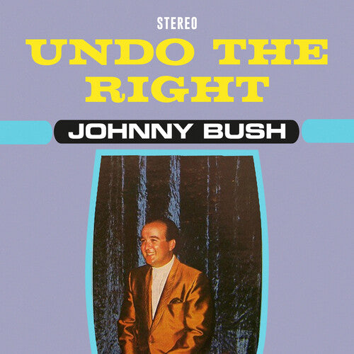 Johnny Bush: Undo the Right { CD }