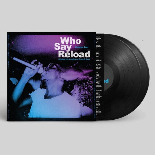 Who Say Reload 2: Original 90s Jungle Drum & Bass: Who Say Reload Volume 2: Original 90S Jungle & Drum & Bass / Various / Vinyl LP