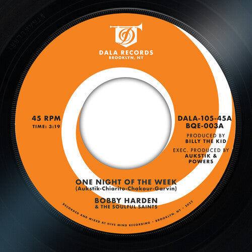 Bobby Harden & The Soulful Saints: One Night Of The Week B/w Raise Your Mind - 7-INCH SINGLE