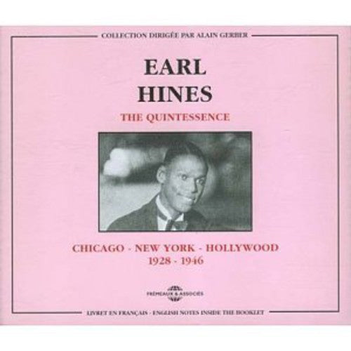 Earl Hines: Quintessence/Chicago-New York-Hollywood 1928-1946 - CD