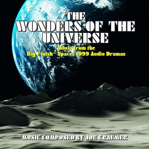 Joe Kraemer: The Wonders Of The Universe (The Music from the Big Finish Space: 1999 Audio Dramas) - CD