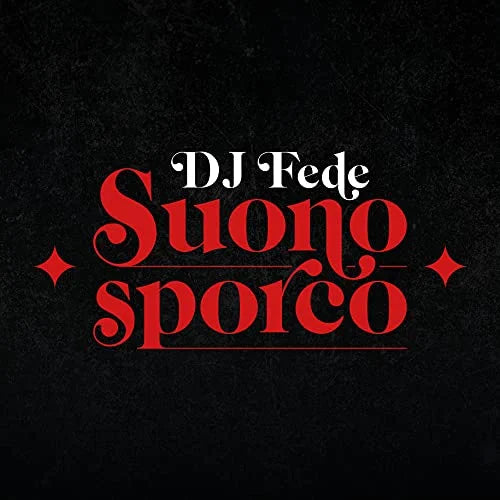 DJ Fede: Suono Sporco / Metaforico Malinconico - 7-INCH SINGLE
