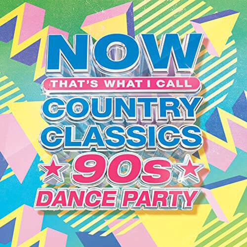 Now Country Classics: 90s Dance Party / Various: NOW Country Classics: 90s Dance Party (Various Artists) / RECORD