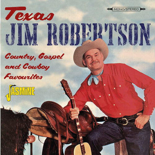 Texas Jim Robertson: Country, Gospel & Cowboy Favourites { CD }